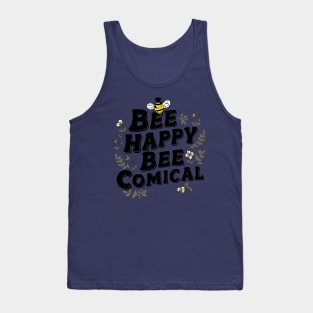 Bee Happy Bee Comical Tank Top